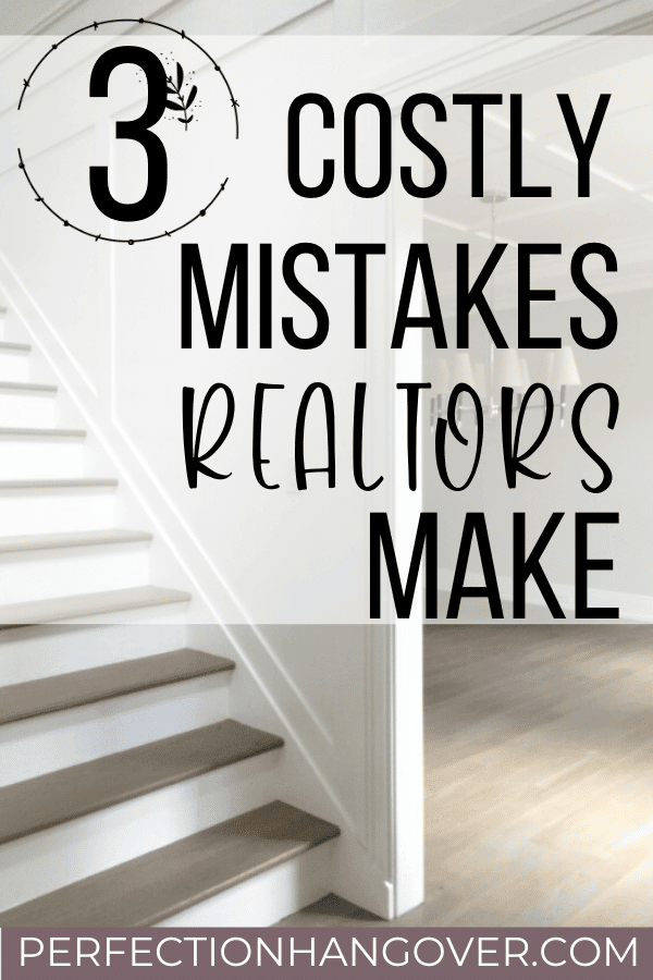 Costly Mistakes Listing Agents Make