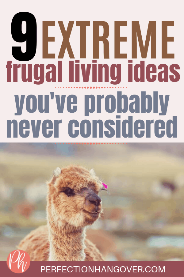 9 Extreme Frugal Living Tips You Probably Haven't Considered 2