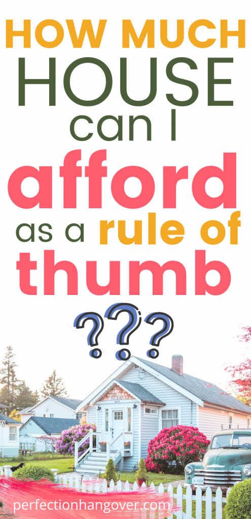 how much house can i afford as a rule of thumb chart calculator