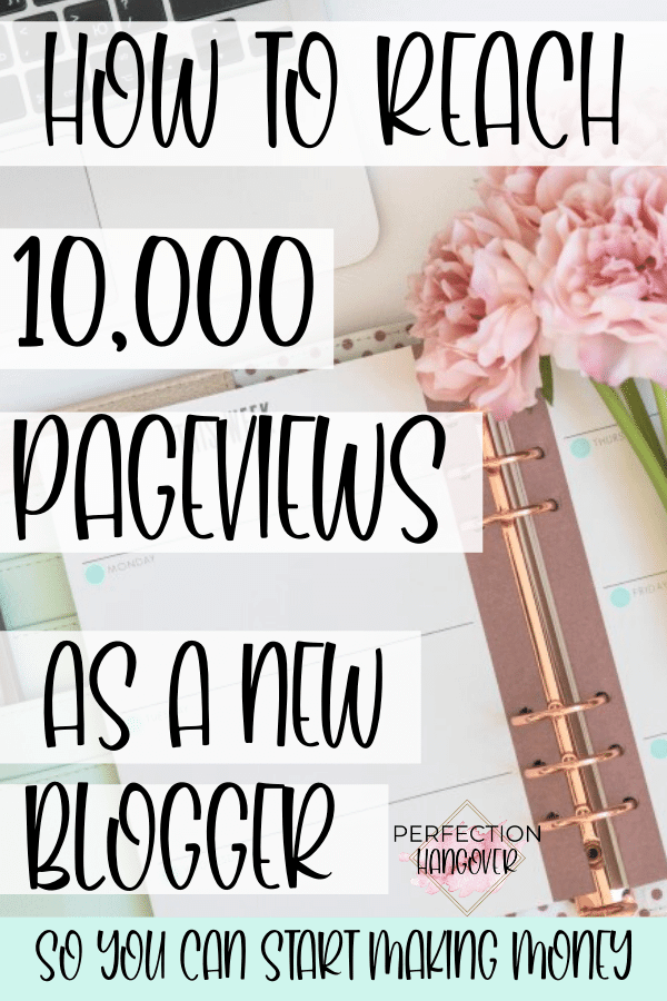 How to Reach 10,000 Pageviews as a New Blogger