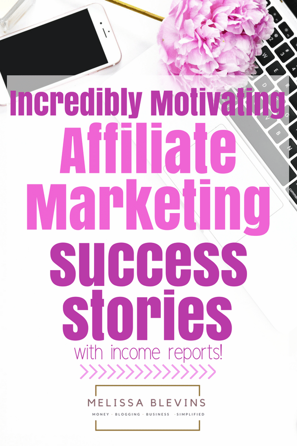 affiliate marketing success stories income reports